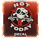 “Not Today” Decal